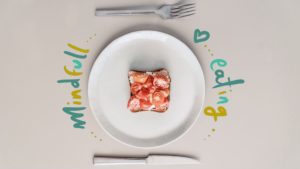 ¿Es el momento de aprender Mindful Eating?